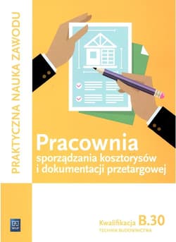 Pracownia sporządzania kosztorysów i dokumentacji przetargowej Kwalifikacja B.30 Technik budownictwa Szkoła ponadgimnazjalna - Solonek Renata