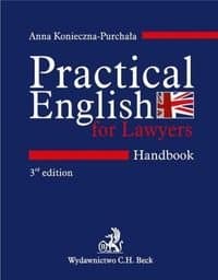 Practical English for Lawyers. Handbook. Język angielski dla prawników - Anna Konieczna-Purchała