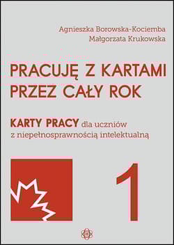 Pracuję z kartami przez cały rok część 1 - Borowska-Kociemba Agnieszka, Krukowska Małgorzata