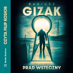 Prąd wsteczny - audiobook - Dariusz Gizak