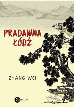 Pradawna łódź - Wei Zhang