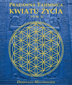 Pradawna tajemnica Kwiatu Życia Tom 2 - Drunvalo Melchizedek