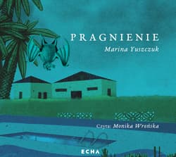 Pragnienie - audiobook - Marina Yuszczuk