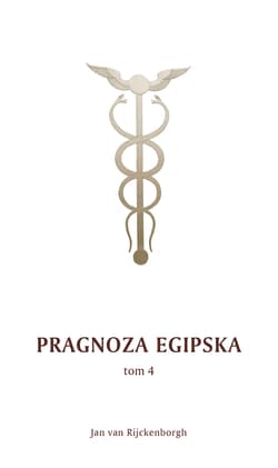 Pragnoza egipska Tom 4 / Rozekrius Pers - Rijckenborgh van Jan