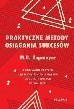 Praktyczne metody osiągania sukcesów - Kopmeyer M. R.