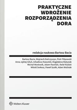 Praktyczne wdrożenie Rozporządzenia DORA - Opracowanie Zbiorowe