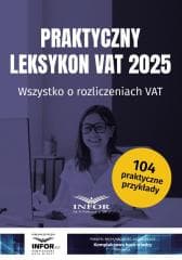 Praktyczny Leksykon VAT 2025 - Praca zbiorowa