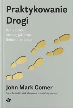 Praktykowanie Drogi - Comer John Mark