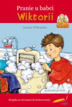 Pranie u babci Wiktorii. Książka ze stronami do kolorowania - Joanna Wilkonska