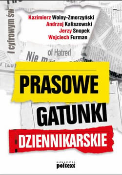 Prasowe gatunki dziennikarskie - Furman Wojciech