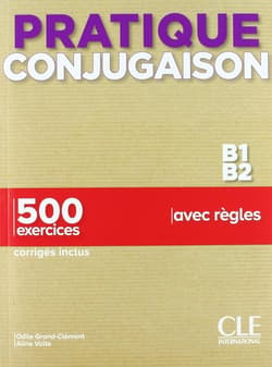Pratique Conjugaison B1/B2 podręcznik + klucz - Odile Grand-Clment,  Volte Aline