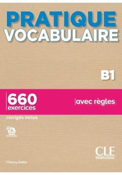 Pratique Vocabulaire B1 podręcznik + klucz - Thierry Gallier