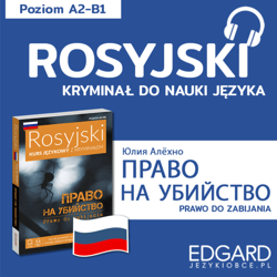 Право на убийство / Prawo do zabijania. Rosyjski kryminał językowy - audiobook - Rafał Siwicki, Julija Alechno