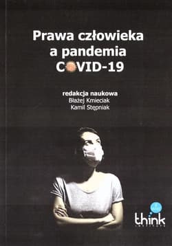 Prawa człowieka a pandemia covid-19 - Praca zbiorowa