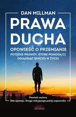 Prawa ducha. Opowieść o przemianie - Dan Millman