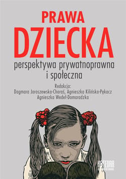 Prawa dziecka. Perspektywa prywatnoprawna i społ. - Praca zbiorowa