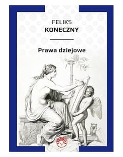 Prawa dziejowe / Prohibita - Feliks Koneczny