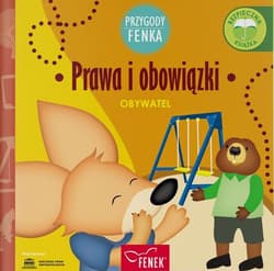 Prawa i obowiązki. Przygody Fenka - Praca zbiorowa