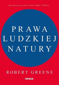 Prawa ludzkiej natury - Robert Greene, Robert W. Greene