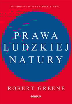 Prawa ludzkiej natury - Robert Greene, Robert W. Greene