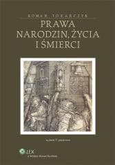 Prawa narodzin, życia i śmierci w.11 - Tokarczyk Roman