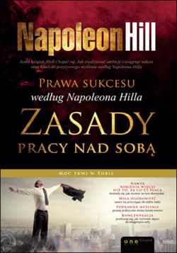 Prawa sukcesu według Napoleona Hilla. Zasady pracy nad sobą - ebook - Napoleon Hill