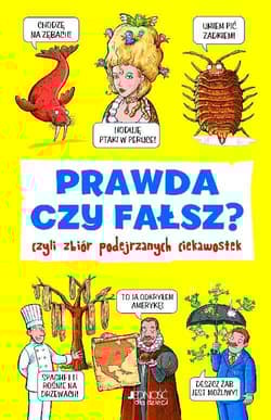 Prawda czy fałsz? czyli zbiór podejrzanych ciekawostek - Jan Payne