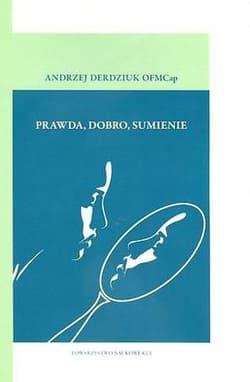 Prawda, dobro, sumienie