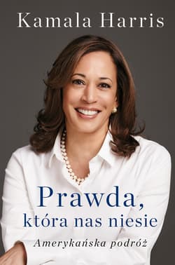 Prawda, która nas niesie. Autobiografia Kamali Harris - ebook - Kamala Harris