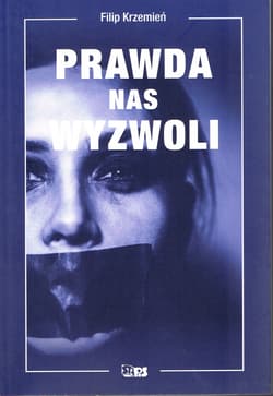 Prawda nas wyzwoli - Filip Krzemień