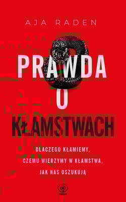 Prawda o kłamstwach - Aja Raden