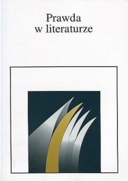 Prawda w literaturze - Opracowanie Zbiorowe