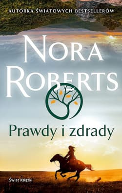 Prawdy i zdrady - Nora Roberts