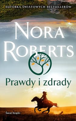 Prawdy i zdrady - Nora Roberts