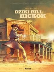 Prawdziwa historia Dzikiego Zachodu. Dziki Bill... - Dobbs, Bufi Ennio