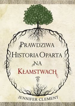 Prawdziwa historia oparta na kłamstwach