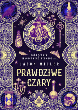 Prawdziwe czary - ebook - Jason Miller