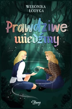 Prawdziwe Wiedźmy (tom 2) - ebook - Weronika Łodyga