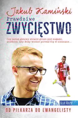 Prawdziwe zwycięstwo - Jakub Kamiński