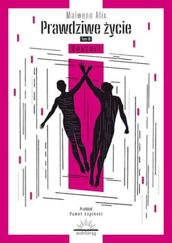 Prawdziwe życie Tom 3 Restart - Alix Maiwenn