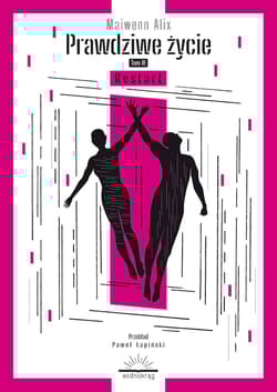 Prawdziwe życie Tom 3 Restart - Alix Maiwenn