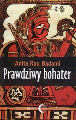 Prawdziwy bohater - Rau Badami Anita