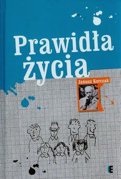 Prawidła życia - Janusz Korczak