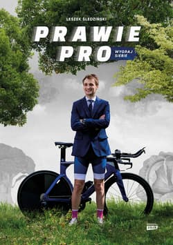 Prawie Pro. Wygraj siebie - ebook - Leszek Śledziński