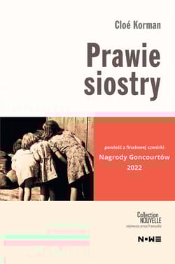 Prawie siostry - Cloé Korman