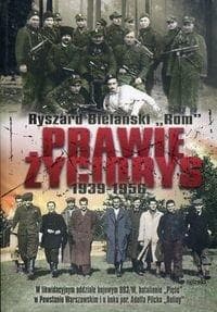 Prawie życiorys 1939-1956 - Ryszard Bielański