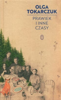 Prawiek i inne czasy - Olga Tokarczuk