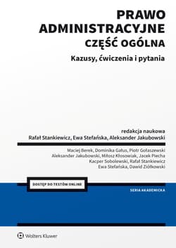 Prawo administracyjne. Cześć ogólna. Kazusy, ćwiczenia i pytania - Opracowanie Zbiorowe