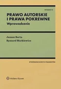 Prawo autorskie i prawa pokrewne. Wprowadzenie - Janusz Barta, Ryszard Markiewicz