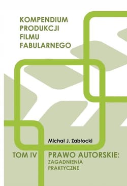 Prawo autorskie zagadnienia praktyczne - Zabłocki Michał J.